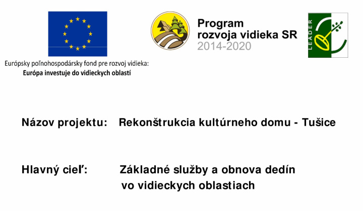 Fotka - Rekonštrukcia kultúrneho domu – Tušice